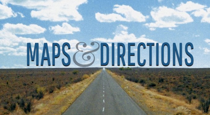 Maps and Directions